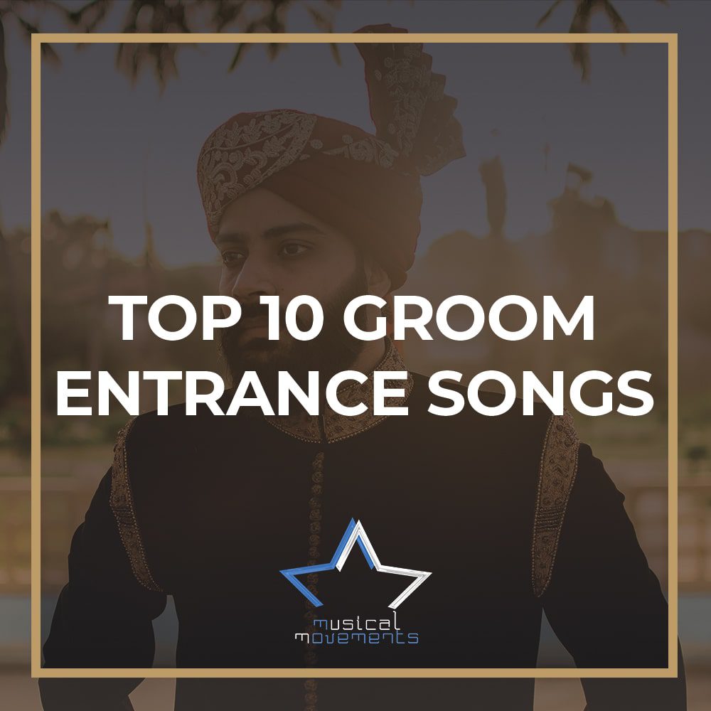 Top 10 Groom Entrance Songs Musical Movements Spotify Playlist