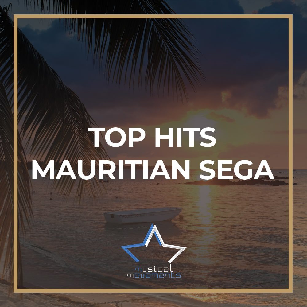 Top Hits - Mauritian Sega Musical Movements Spotify Playlist
